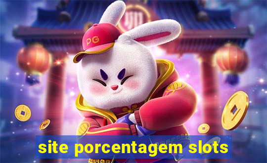 site porcentagem slots